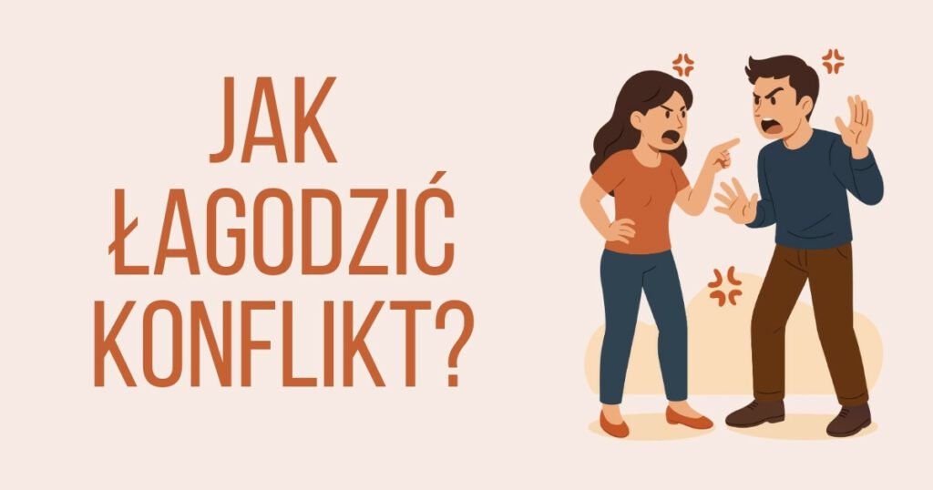 Jak łagodzić konflikt